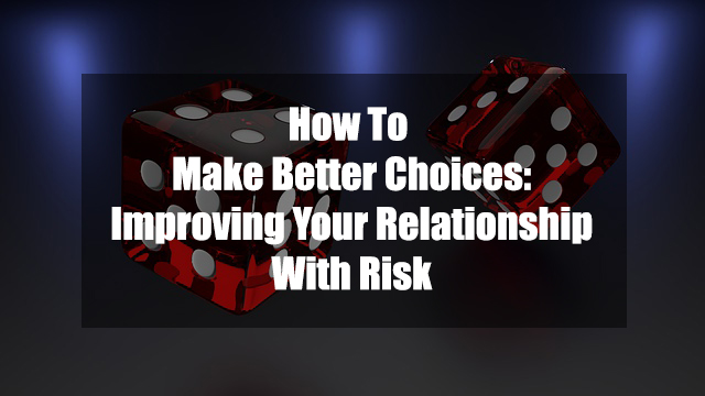 how-to-make-better-choices