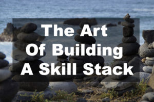 the art of building a skill stack