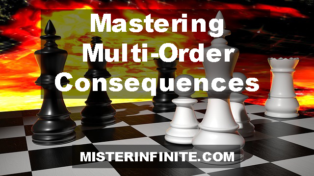 mastering multi order consequences