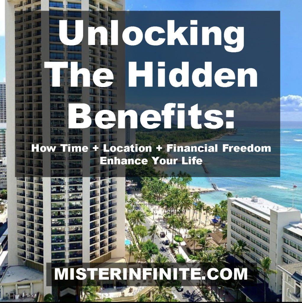 unlocking the hidden benefits how time location financial freedom enhance your life
